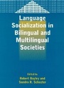 Cover: Language Socialization in Bilingual and Multilingual Societies - Multilingual Matters