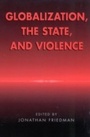 Cover: Globalization, the State, and Violence - AltaMira Press