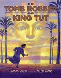 Cover: The Tomb Robber and King Tut - Viking Books for Young Readers