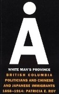 Cover: A White Man's Province - University of British Columbia Press