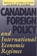 Cover: Canadian Foreign Policy and International Economic Regimes - University of British Columbia Press