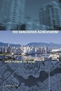 Cover: The Vancouver Achievement - University of British Columbia Press