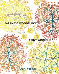 Abbildung von: Japanese Woodblock Print Workshop - Watson-Guptill