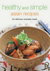 Enlarge image Cover: Healthy and Simple Asian Recipes - Periplus Editions