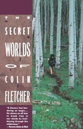 Cover: The Secret Worlds of Colin Fletcher - Vintage