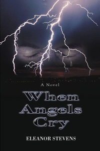 Enlarge image Cover: When Angels Cry - iUniverse