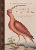 Cover: The Curious Mister Catesby - University of Georgia Press