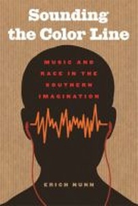 Enlarge image Cover: Sounding the Color Line - University of Georgia Press