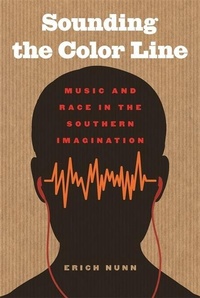 Enlarge image Cover: Sounding the Color Line - University of Georgia Press