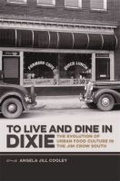 Cover: To Live and Dine in Dixie - University of Georgia Press