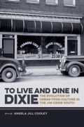 Cover: To Live and Dine in Dixie - University of Georgia Press