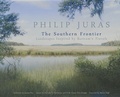 Cover: Philip Juras: The Southern Frontier - University of Georgia Press