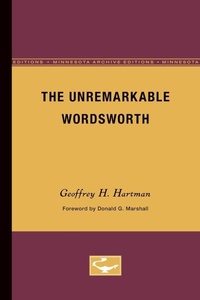 Enlarge image Cover: The Unremarkable Wordsworth - University of Minnesota Press