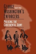 Cover: George Washington's Enforcers - Southern Illinois University Press