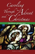 Cover: Caroling Through Advent and Christmas - Liguori Publications,U.S.