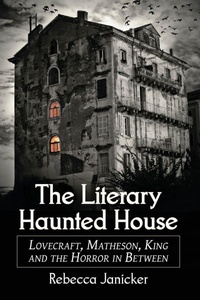 Enlarge image Cover: The Literary Haunted House - McFarland & Co Inc
