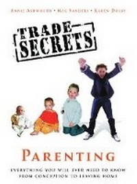 Enlarge image Cover: Trade Secrets: Parenting - Orion (an Imprint of The Orion Publishing Group Ltd )