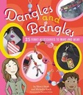 Cover: Dangles and Bangles - Watson-Guptill Publications Inc.,U.S.