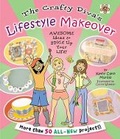 Cover: The Crafty Diva's Lifestyle Makeover - Watson-Guptill Publications Inc.,U.S.