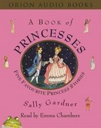 Enlarge image Cover: A Book of Princesses - Orion (an Imprint of The Orion Publishing Group Ltd )