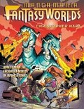 Cover: Manga Mania Fantasy Worlds - Watson-Guptill Publications Inc.,U.S.