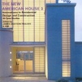 Cover: The New American House: v.3 - Watson-Guptill Publications Inc.,U.S.