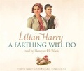 Cover: A Farthing Will Do - Orion (an Imprint of The Orion Publishing Group Ltd )