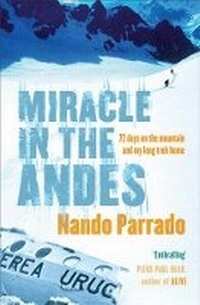 Abbildung von: Miracle In The Andes - Orion (an Imprint of The Orion Publishing Group Ltd )