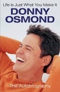 Cover: Life Is Just What You Make It - Orion (an Imprint of The Orion Publishing Group Ltd )