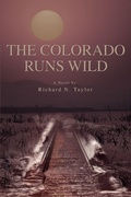 Cover: The Colorado Runs Wild - iUniverse