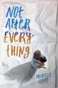 Cover: Not After Everything - Dial Books for Young Readers,US