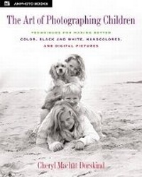 Abbildung von: The Art of Photographing Children - Amphoto Books
