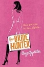 Cover: The Bride Hunter - Orion (an Imprint of The Orion Publishing Group Ltd )