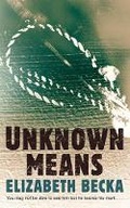 Cover: Unknown Means - Orion (an Imprint of The Orion Publishing Group Ltd )