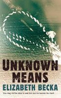 Enlarge image Cover: Unknown Means - Orion (an Imprint of The Orion Publishing Group Ltd )