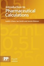 Cover: Introduction to Pharmaceutical Calculations - Pharmaceutical Press