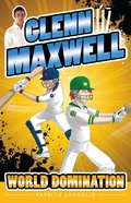 Cover: Glenn Maxwell 4: World Domination - Frederick Warne