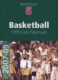 Abbildung von: 2007-09 NFHS Basketball Officials Manual - Human Kinetics