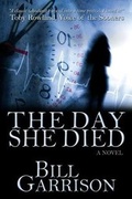 Cover: The Day She Died - Castle Gate Press LLC