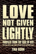 Cover: Love Not Given Lightly - Threel Media