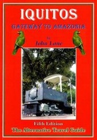 Abbildung von: Iquitos: Gateway to Amazonia - John Lane