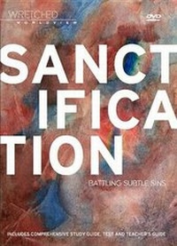 Enlarge image Cover: Wretched Worldview: Sanctification - Burning Bush Communications