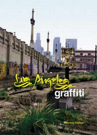 Abbildung von: Graffiti Los Angeles - Mark Batty Publisher