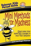 Cover: Mini Methods or Madness - Behave'n Kids Press