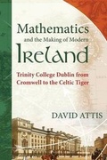 Cover: Mathematics and the Making of Modern Ireland - Docent Press