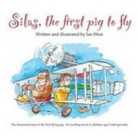 Enlarge image Cover: Silas, the First Pig to Fly - Zapgnosis