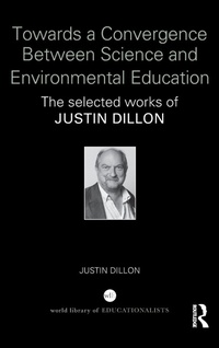 Enlarge image Cover: Towards a Convergence Between Science and Environmental Education - Routledge