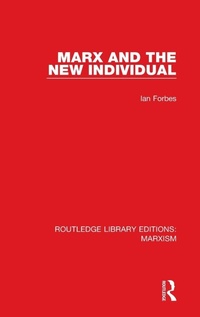 Enlarge image Cover: Marx and the New Individual (RLE Marxism) - Routledge