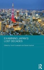 Cover: Examining Japan's Lost Decades - Routledge