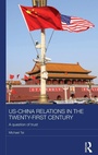Cover: US-China Relations in the Twenty-First Century - Routledge
